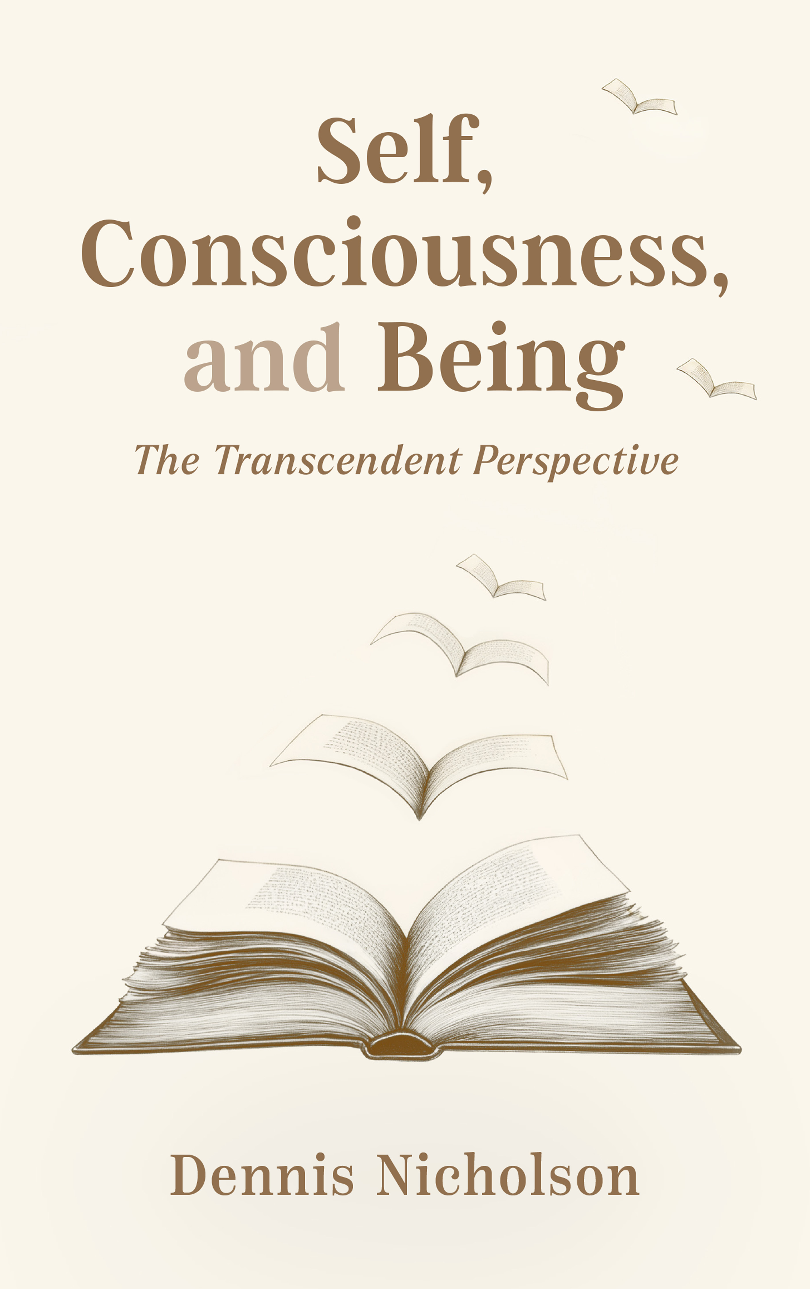 Self, Consciousness, and Being: The Transcendent Perspective. Book Cover