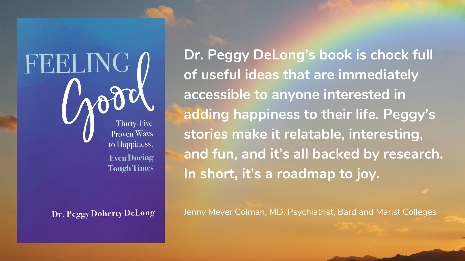 Feeling Good: 35 Proven Ways to Happiness, Even During Tough Times, book cover and description.