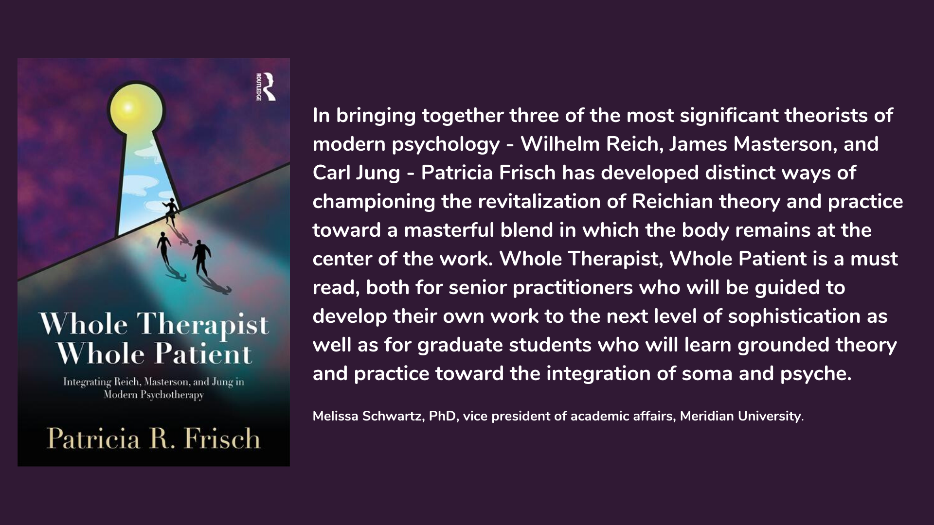 Whole Therapist, Whole Patient: Integrating Reich, Masterson, and Jung in Modern Psychotherapy